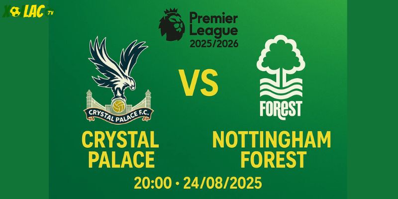 Crystal Palace vs Nottingham Forest 24/08/2025