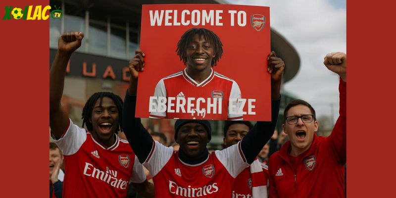 Người hâm mộ Arsenal chào đón Eberechi Eze gia nhập Arsenal Người hâm mộ Arsenal chào đón Eberechi Eze gia nhập Arsenal